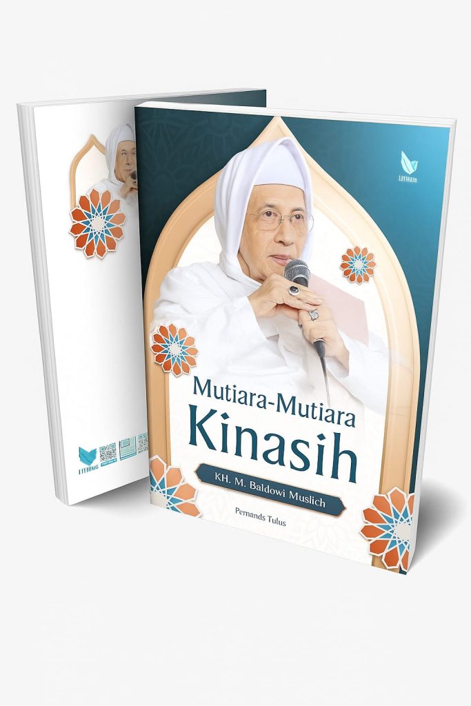 Mutiara-Mutiara Kinasih KH. M. Baidhowi Muslich