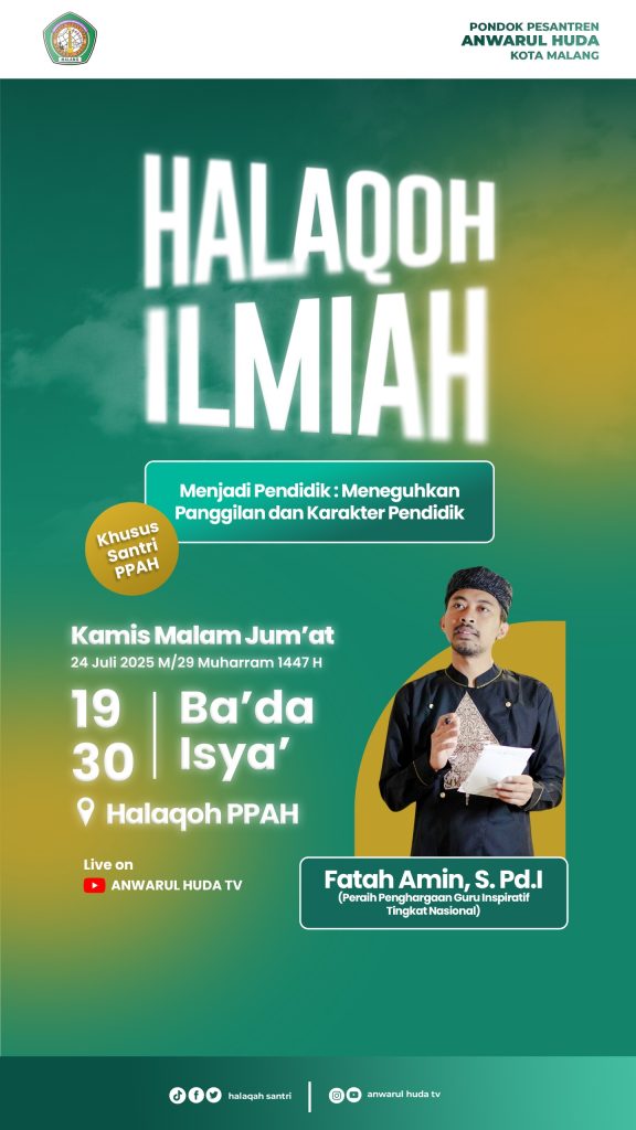 PP Anwarul Huda Malang Gelar Halaqah Ilmiah: Menjadi Pendidik yang Berkarakter dan Tangguh